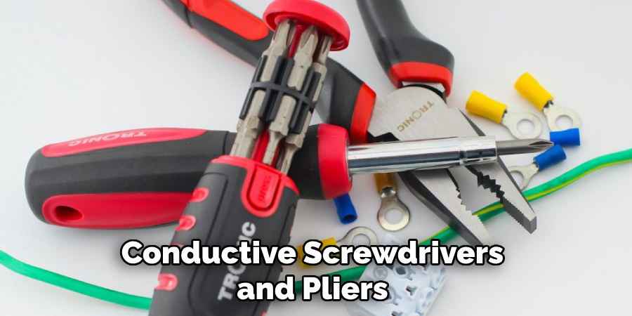 Conductive Screwdrivers and Pliers