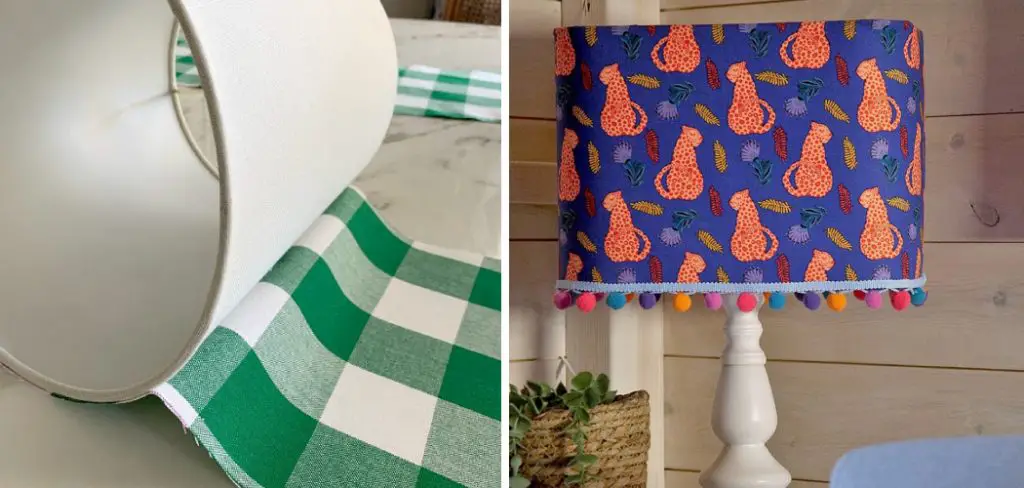 How to Cover a Lampshade With Fabric