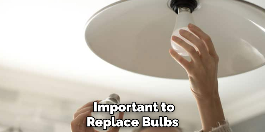 Important to Replace Bulbs