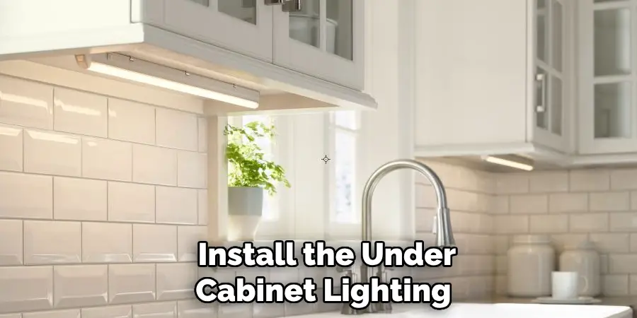  Install the Under Cabinet Lighting
