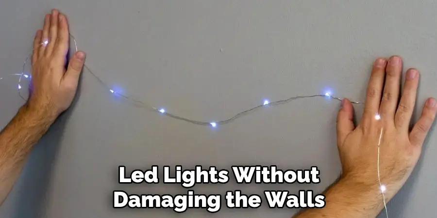 Led Lights Without Damaging the Walls