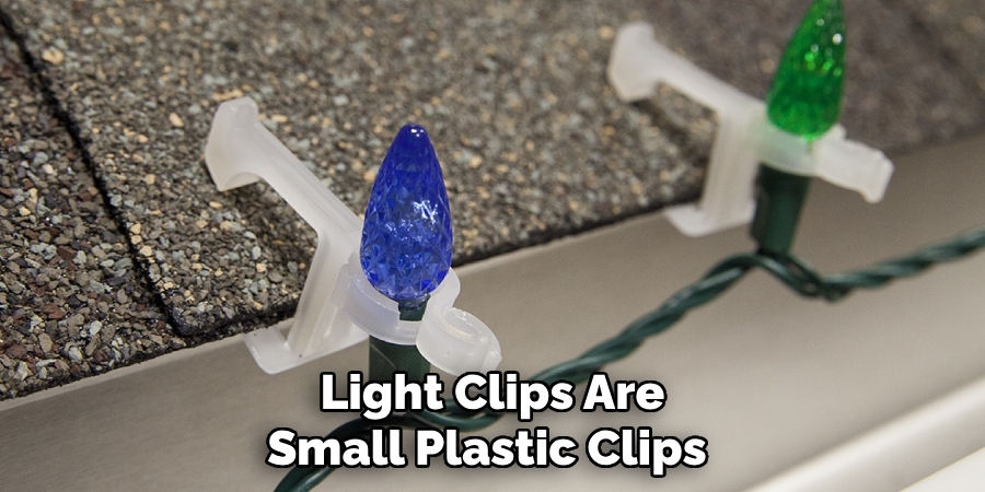 Light Clips Are Small Plastic Clips 