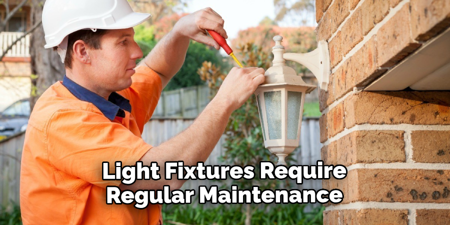 Light Fixtures Require Regular Maintenance