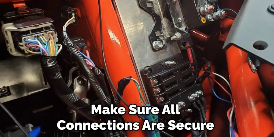 Make Sure All Connections Are Secure