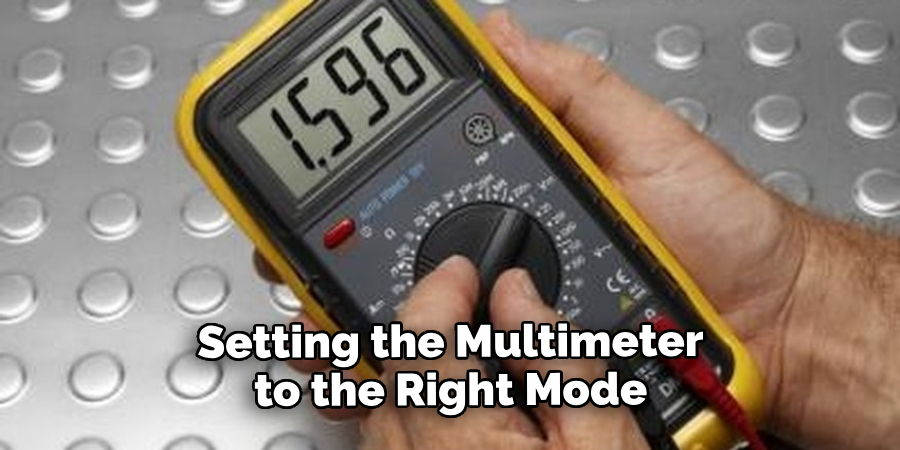 Setting the Multimeter to the Right Mode