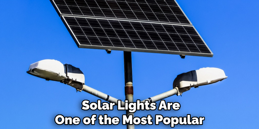 Solar Lights Are One of the Most Popular 