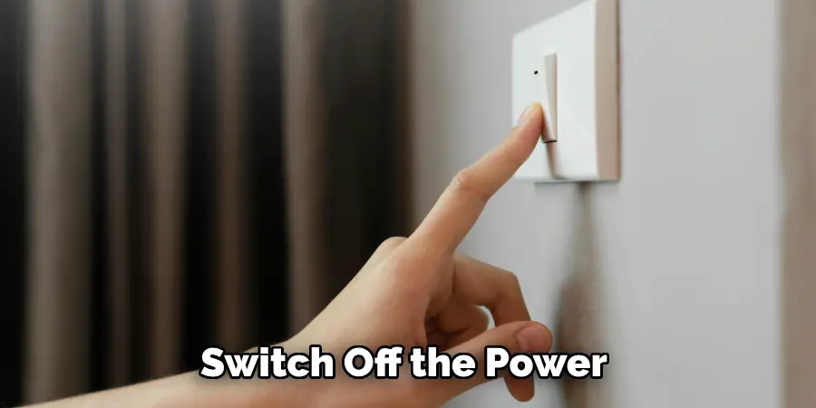 Switch Off the Power 