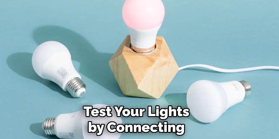 Test Your Lights by Connecting