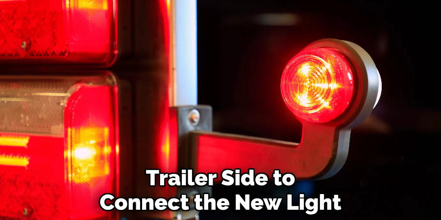 Trailer Side to Connect the New Light