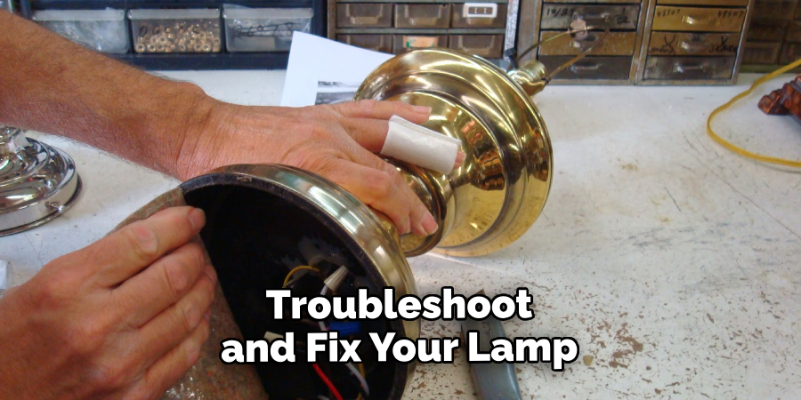 Troubleshoot and Fix Your Lamp