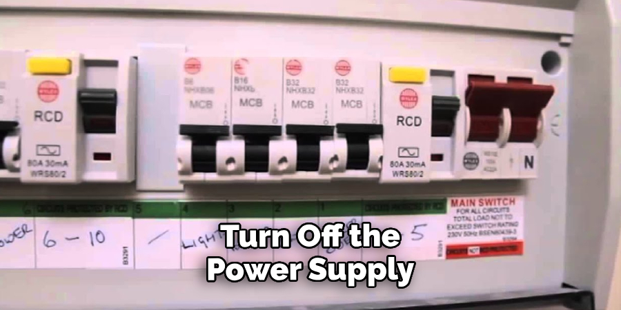 Turn Off the Power Supply