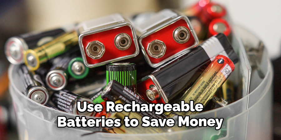 Use Rechargeable Batteries to Save Money