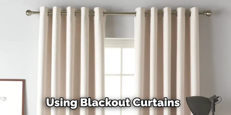 Using Blackout Curtains