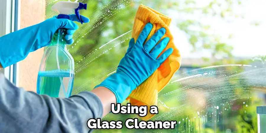  Using a Glass Cleaner 