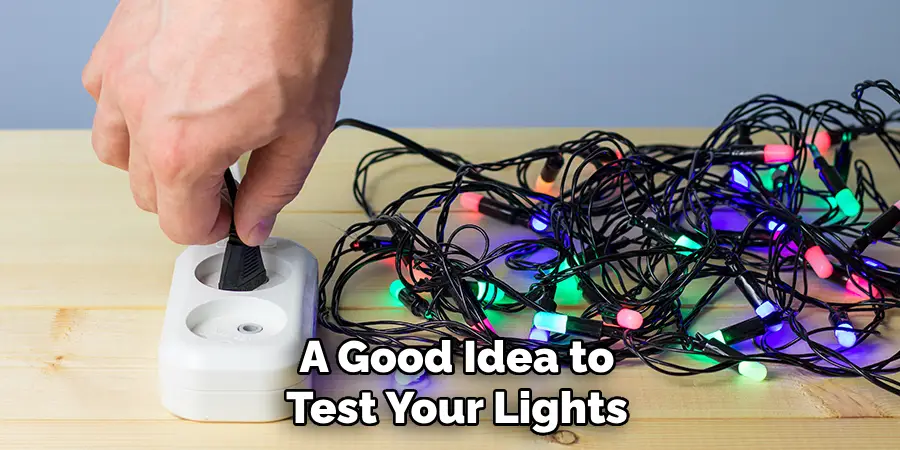 A Good Idea to Test Your Lights