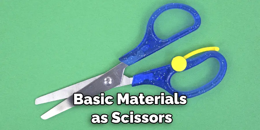  Basic Materials Such as Scissors