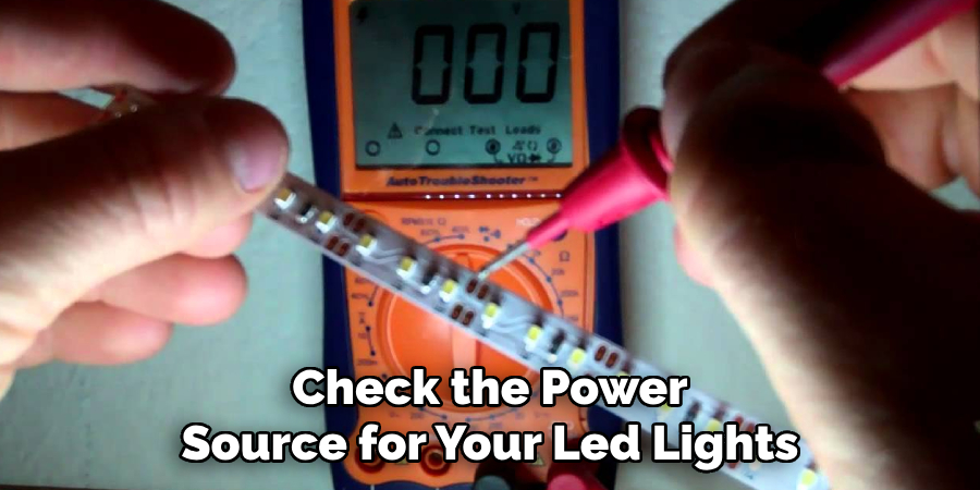 Check the Power Source for Your Led Lights