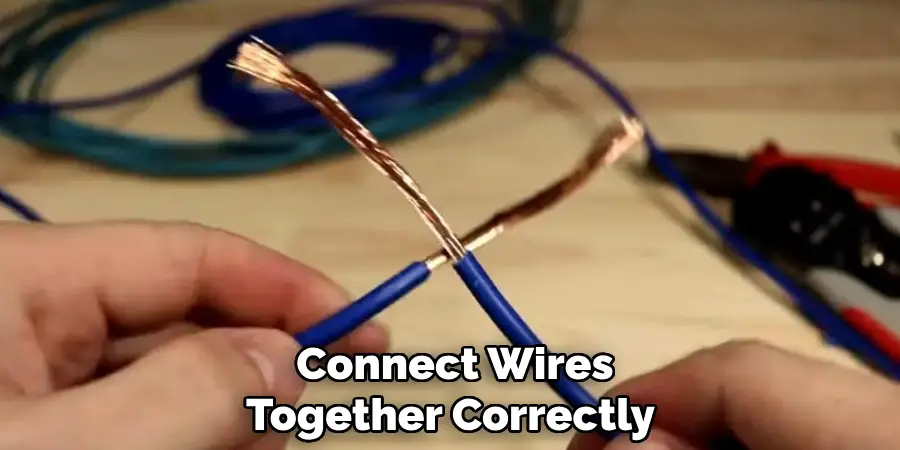 Connect Wires Together Correctly 