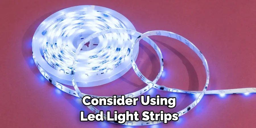 Consider Using Led Light Strips