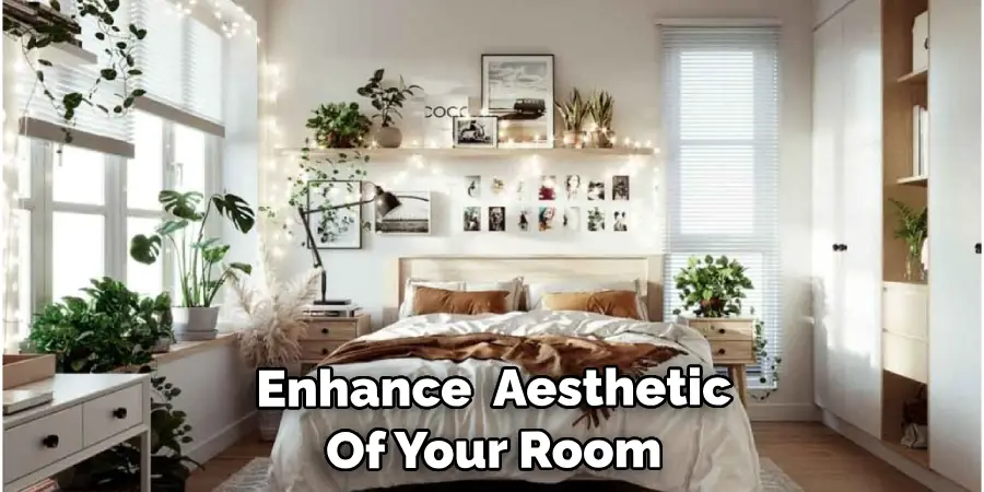  Enhance The Aesthetic Of Your Room