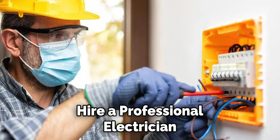 Hire a Professional Electrician
