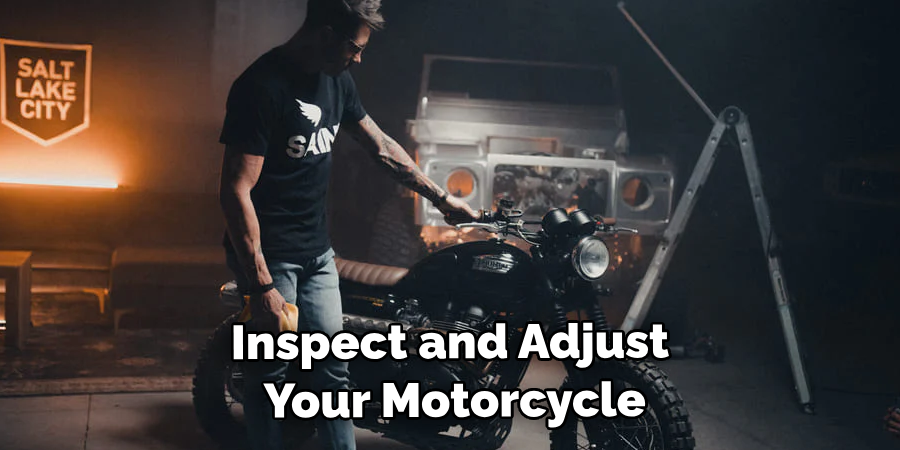 Inspect and Adjust Your Motorcycle