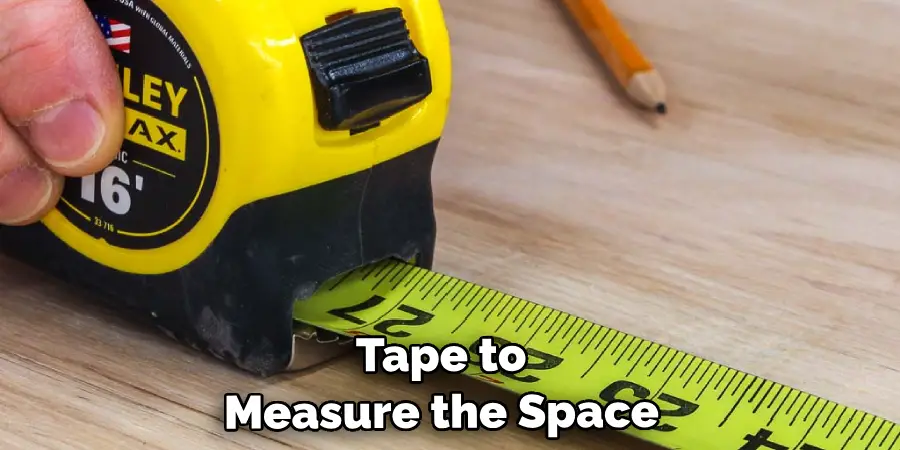 Measuring Tape to Measure the Space 