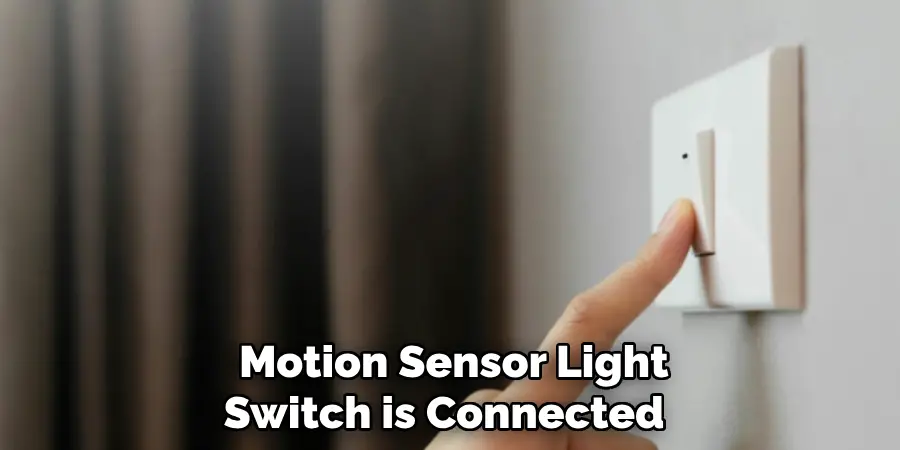  Motion Sensor Light Switch is Connected 