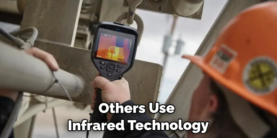 Others Use Infrared Technology