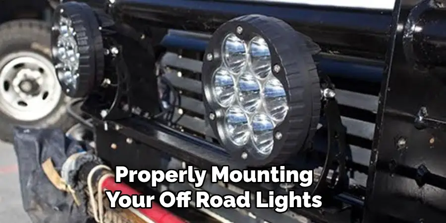 Properly Mounting Your Off Road Lights