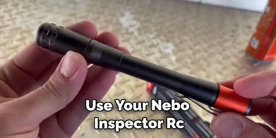 Use Your Nebo Inspector Rc