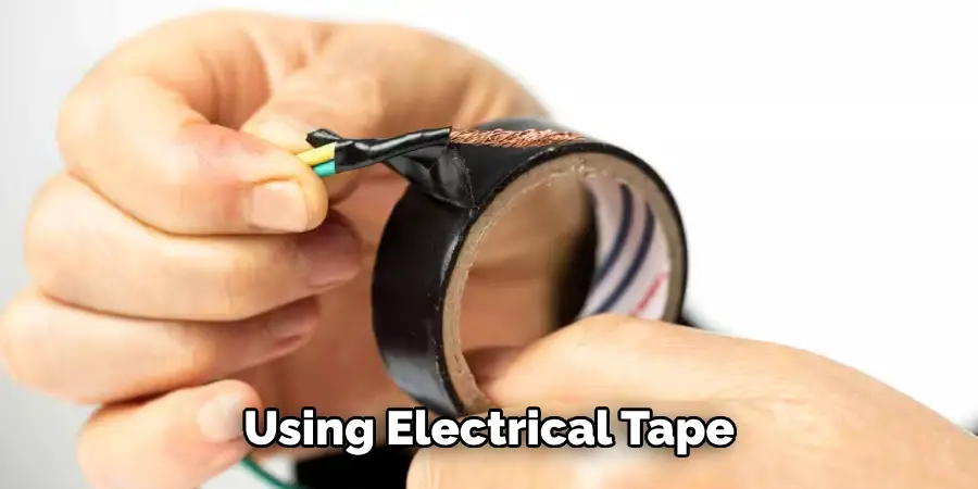 Using Electrical Tape 