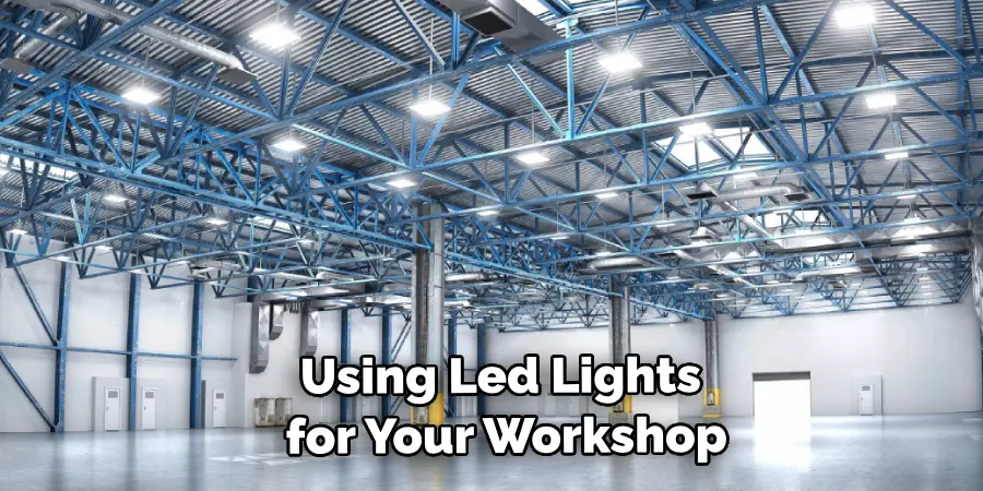 Using Led Lights for Your Workshop