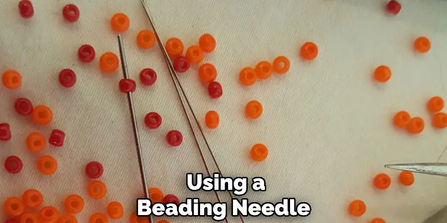  Using a Beading Needle