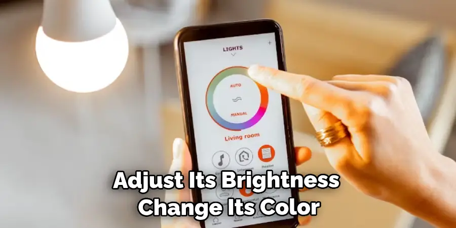 Adjust Its Brightness, Change Its Color