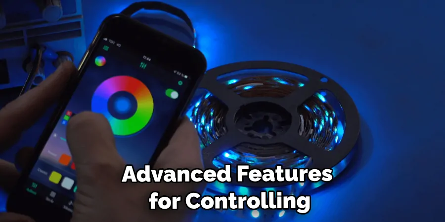 Advanced Features for Controlling