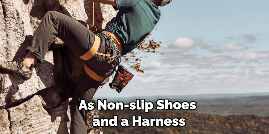 As Non-slip Shoes and a Harness