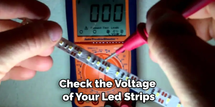 Check the Voltage of Your Led Strips