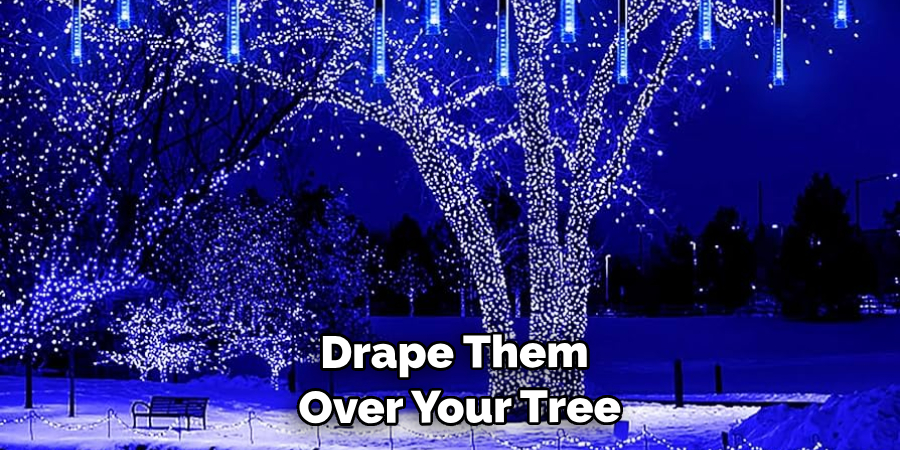 Drape Them Over Your Tree