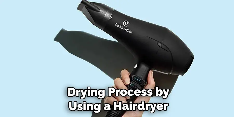  Drying Process by Using a Hairdryer