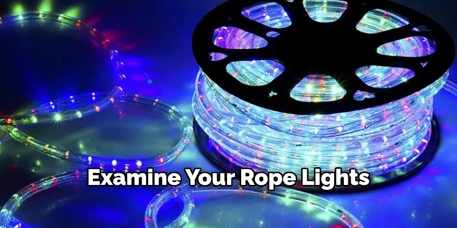 Examine Your Rope Lights