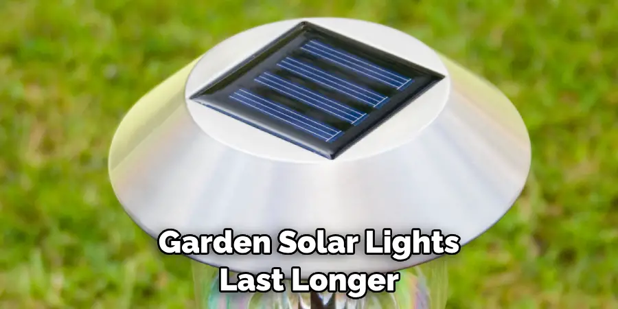 Garden Solar Lights Last Longer