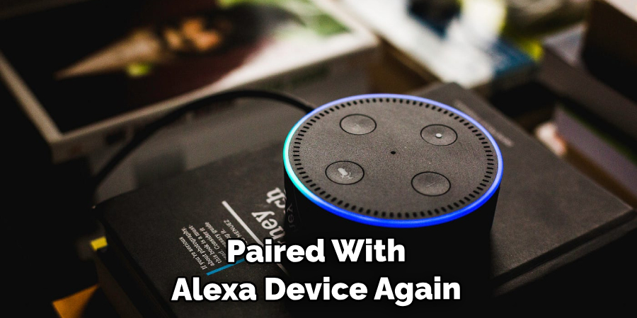 Paired With Your Alexa Device Again