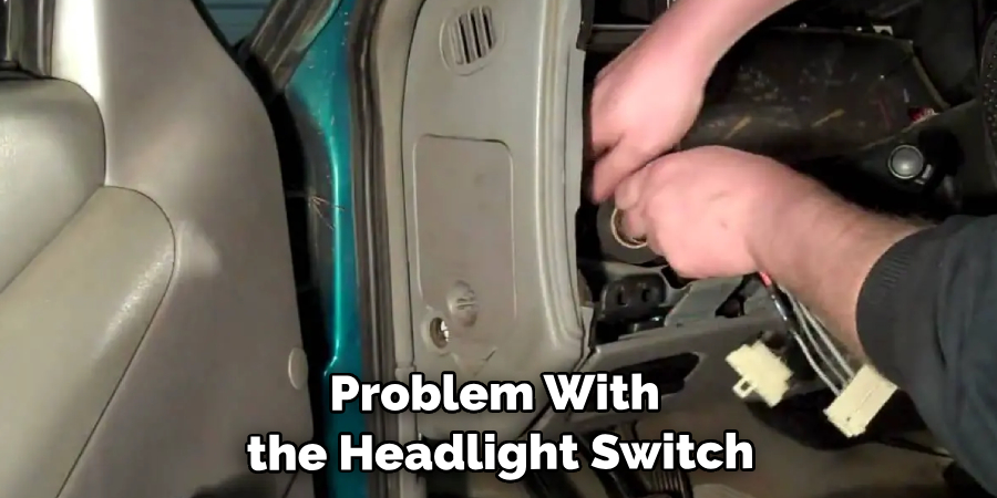 Problem Might Be With the Headlight Switch