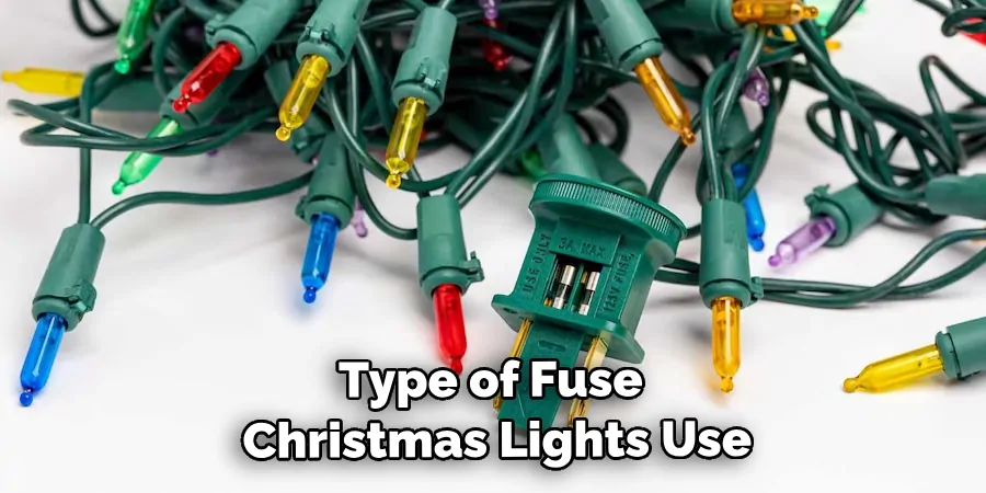  Type of Fuse Your Christmas Lights Use