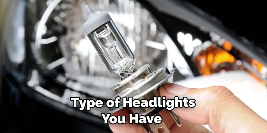 Type of Headlights You Have 