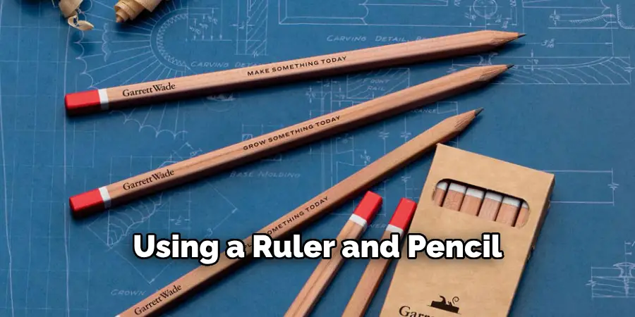 Using a Ruler and Pencil