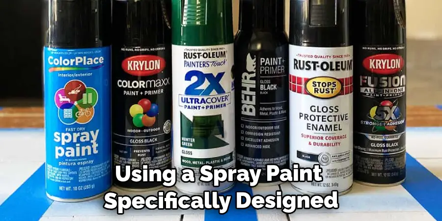 Using a Spray Paint Specifically Designed