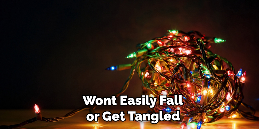  Won't Easily Fall or Get Tangled