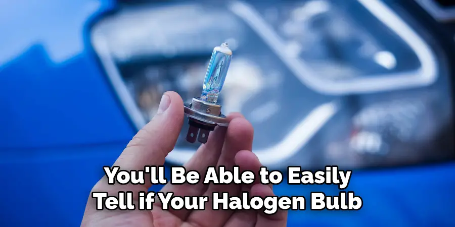 You'll Be Able to Easily Tell if Your Halogen Bulb